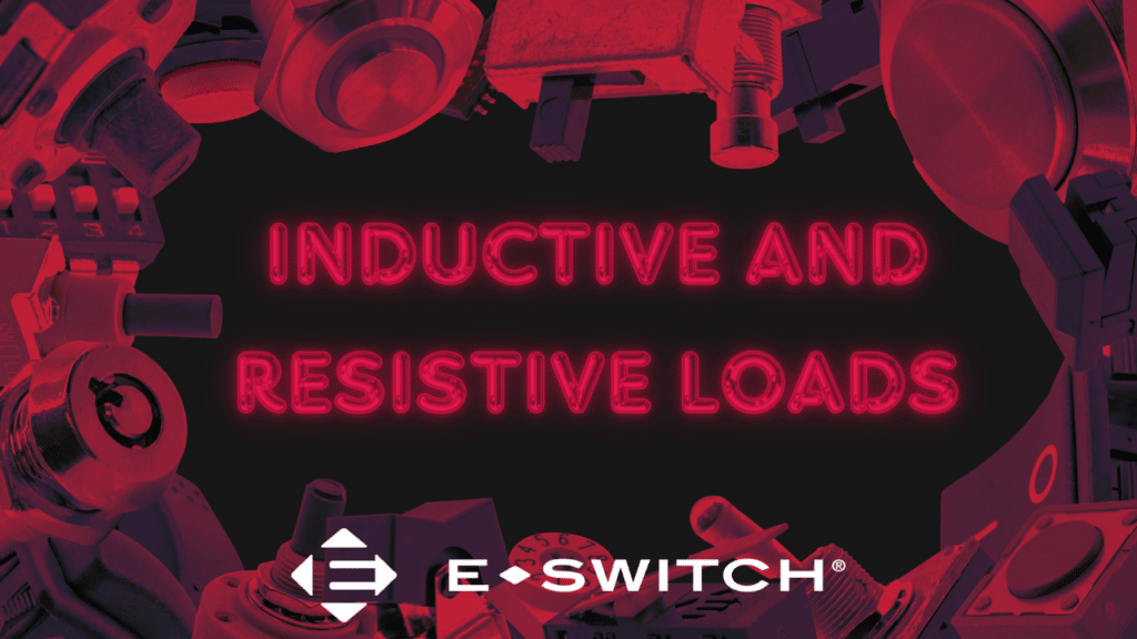 What Are Inductive And Resistive Loads ESwitch, Inc.