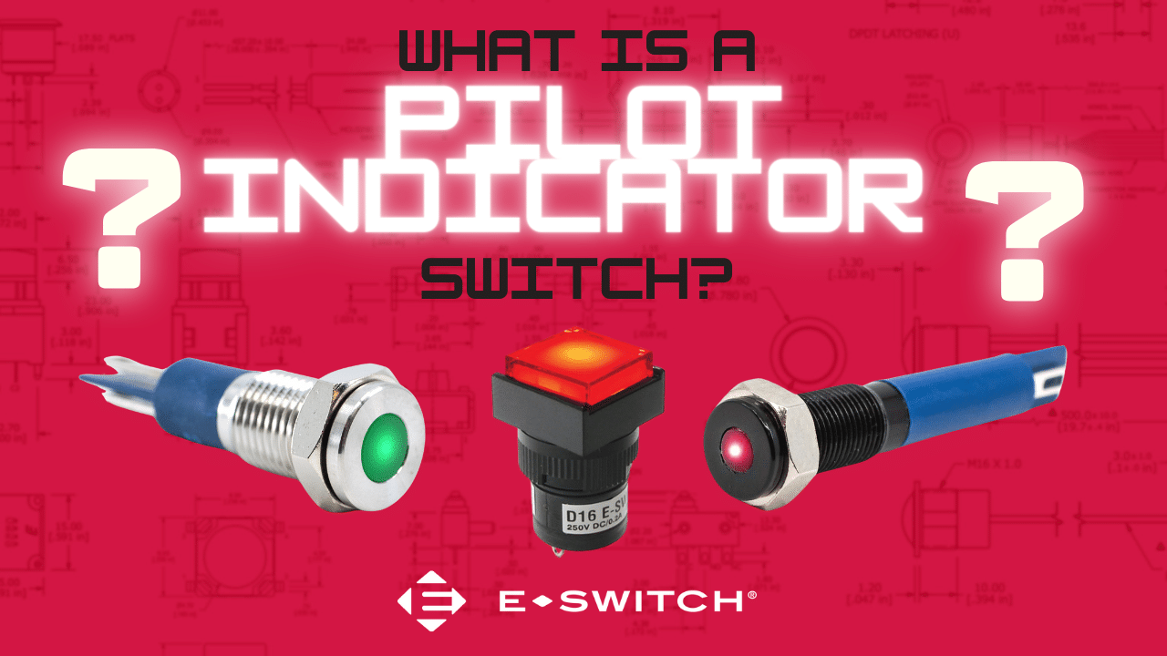 What Is A Pilot Light Switch Lamp Indicator (1)