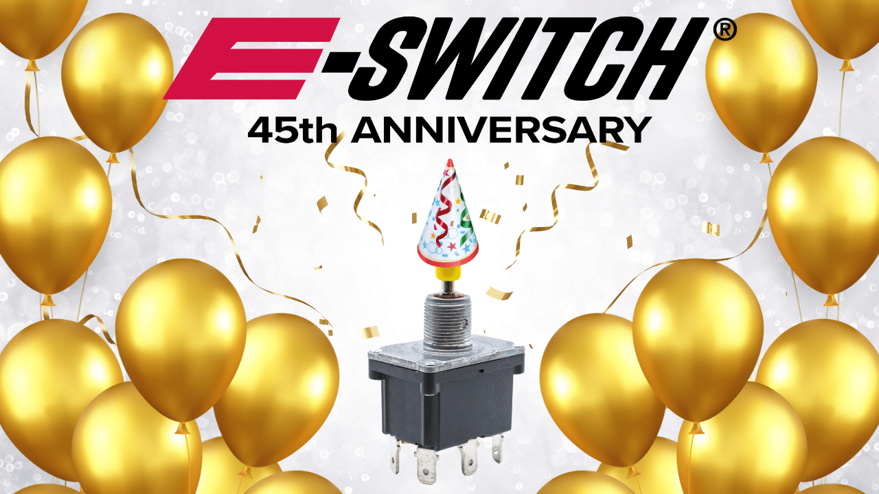 E-Switch 45th Anniversary